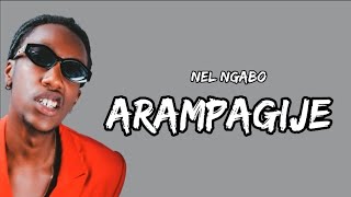 Nel Ngabo  Arampagije Lyrics [upl. by Gile]