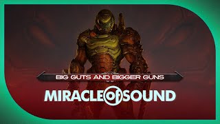 DOOM ETERNAL SONG Big Guts And Bigger Guns by Miracle Of Sound [upl. by Eihpos]