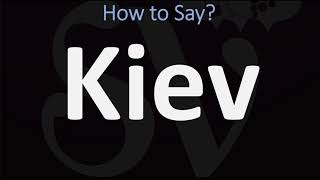 How to Pronounce Kiev Or Kyiv CORRECTLY Ukraines Capital Pronunciation [upl. by Lammaj230]