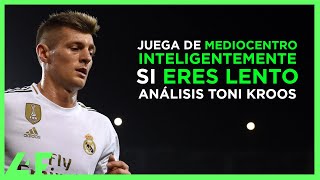 Cómo ser un BUEN MEDIOCENTRO si eres LENTO 👍 ANÁLISIS TONI KROOS REAL MADRID 🧠 FÚTBOL IQ  L4F [upl. by Mistrot532]