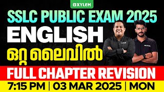 SSLC Public Exam 2025 English  Full Chapter Revision  ഒറ്റ ലൈവിൽ  Xylem SSLC [upl. by Blumenthal164]