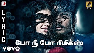 3  Po Nee Po Remix Tamil Lyric  Dhanush Shruti  Anirudh [upl. by Dannye]