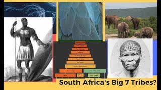 South Africas Big 7 Tribes [upl. by Aset]