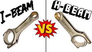 H Beam vs I Beam CONNECTING RODS [upl. by Acinad]