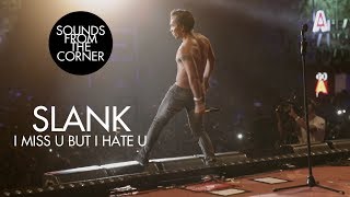 Slank  I Miss U But I Hate U  Sounds From The Corner Live 21 [upl. by Yrocaj773]