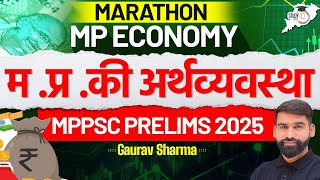 MPPSC Prelims 2025  Unit 06  MP Economic Marathon  By Gaurav Sir  MPPSC StudyIQ [upl. by Adnavoj]