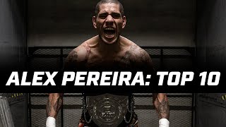 ALEX PEREIRAS TOP 10 KICKBOXING KNOCKOUTS HD [upl. by Margaretha630]