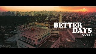 Better Days Official Music Video [upl. by Garner918]