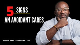 Dismissive Avoidant 5 Ways To Tell An Avoidant CARES  Avoidant Attachment Style  Coach Court [upl. by Gilmer100]