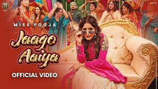 Jaago Aaiya Official VideoMiss Pooja  Dj Raj Minocha Tahliwood Records  Latest Punjabi Song 2025 [upl. by Cirri703]