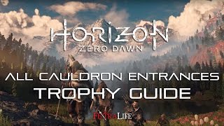 Horizon All Cauldron Entrances Locations Trophy Guide [upl. by Mudenihc]