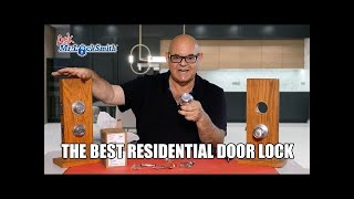 Ask Mr Locksmith™ The Best Residential Door Lock [upl. by Enirehtakyram]