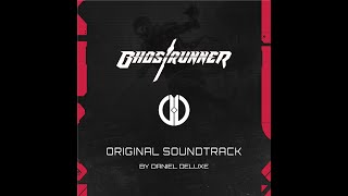 Daniel Deluxe  Ghostrunner Original Soundtrack 2020 [upl. by Conney]