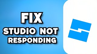 Roblox Studio Not Responding FIX [upl. by Ahsekram]