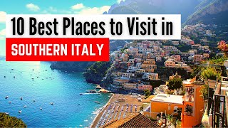 10 Best Places to Visit in Southern Italy  Southern Italy Travel Guide [upl. by Schreiber]