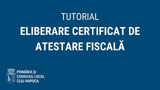 Tutorial cum se eliberează online certificatul de atestare fiscală [upl. by Jermayne]