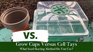 Seed Starting Methods Seed Cups vs Cell Trays [upl. by Cigam]