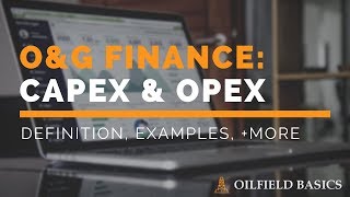 Oilfield Finance CAPEX amp OPEX [upl. by Sucramej]