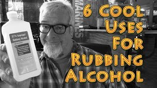 6 Cool Uses for Rubbing Alcohol [upl. by Adnamahs]