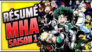 RÉSUMÉ de la SAISON 1 de MY HERO ACADEMIA  En 6 minutes [upl. by Garrek]