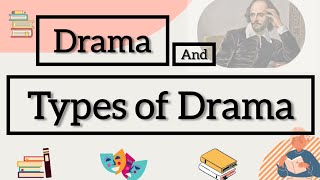 Drama and Types of Drama [upl. by Burhans4]