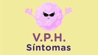 Síntomas del Virus del Papiloma Humano VPH [upl. by Aissak250]