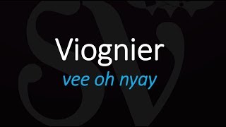 How to Pronounce Viognier French Wine Pronunciation [upl. by Billi]