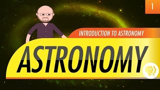 Introduction to Astronomy Crash Course Astronomy 1 [upl. by Esilegna]