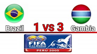 Brazil vs Gambia  1 3  U17 World cup Peru 2005  highlights 2020 [upl. by Doralia855]