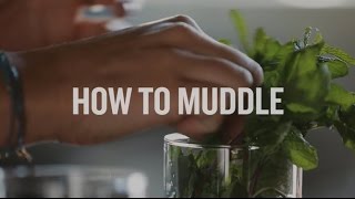 Cocktail Basics How to Muddle [upl. by Lledroc]