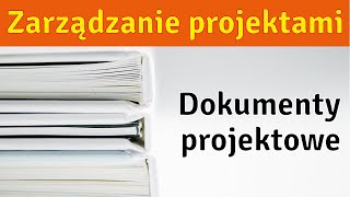 Zarządzanie projektami  dokumenty projektowe  przegląd [upl. by Alys966]