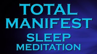 ULTIMATE MANIFEST Sleep Meditation  MANIFEST Wealth Health and Happiness [upl. by Jerri]