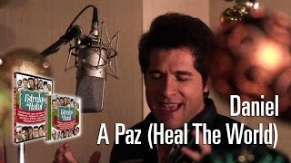 Daniel  A Paz Heal The World Estrelas do Natal [upl. by Aysab]