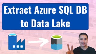 How to extract SQL Database to Azure Data Lake gen 2 with data factory [upl. by Cynthea679]