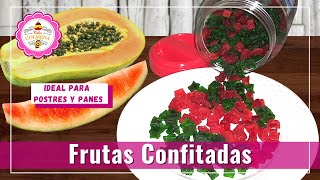 Frutas Confitadas caseras ideales para panes y postres navideños receta fácil y en un solo día [upl. by Mandler]