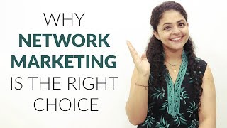 Why Network Marketing is the Right Choice  Network Marketing Future in India [upl. by Lurlene]