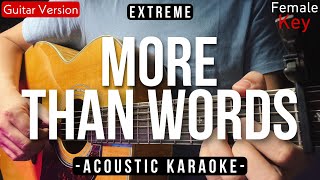 More Than Words Karaoke Acoustic  Extreme Female Key  Music Travel Love Version [upl. by Lindy101]