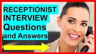 7 RECEPTIONIST INTERVIEW Questions and Answers PASS [upl. by Woodford]