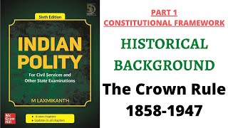 V2 The Crown Rule 18581947 Historical Background  Indian Polity for UPSC Exam [upl. by Yelrebma]