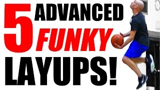 5 Funky ADVANCED Layups Unstoppable Finishing At The Rim Jelly Layup [upl. by Udelle32]