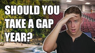 SHOULD you TAKE A GAP YEAR before COLLEGE [upl. by Nitnerb]