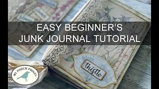 Beginners Junk Journal Tutorial Easy NoSew Step By Step DIY My Porch Prints Junk Journal Ideas [upl. by Ilellan120]