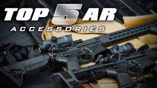 Top 5 Accessories for your AR [upl. by Linneman]