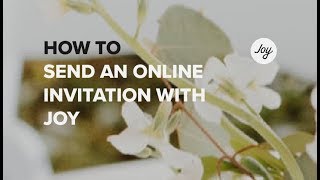 How To Send An Online Wedding Invitation With Joy [upl. by Keelby]