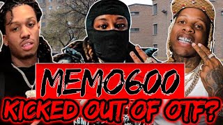 Was Memo600 Kicked Out Of OTF [upl. by Esertal]