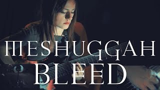 Meshuggah Bleed  Sarah Longfield [upl. by Stets]