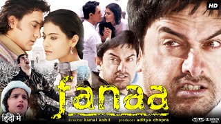 Fanaa Full Movie In Hindi  Aamir Khan  Kajol  Rishi Kapoor  Tabu  Review amp Facts HD [upl. by Landan]