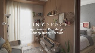 TINY SPACE  Apartemen 35 m2 dengan Konsep Ruang Terbuka [upl. by Yhtomit438]