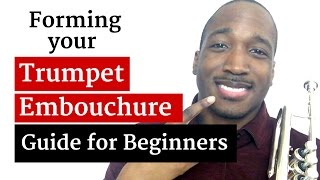 How to Form a Trumpet Embouchure [upl. by Cinda]