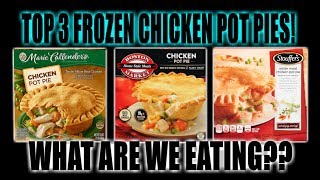 BEST THREE Frozen Chicken Pot Pies  Which One is The Best  WHAT ARE WE EATING  The Wolfe Pit [upl. by Aneleh335]